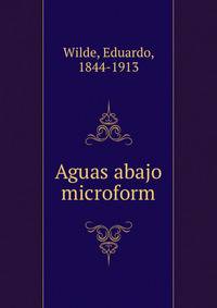 Aguas abajo microform