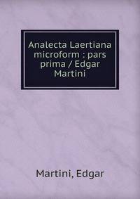 Analecta Laertiana microform : pars prima / Edgar Martini