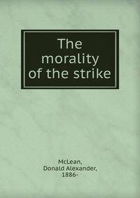 The morality of the strike