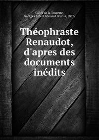 Th?ophraste Renaudot, d'apres des documents in?dits