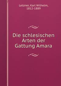 Die schlesischen Arten der Gattung Amara