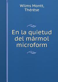 En la quietud del marmol microform