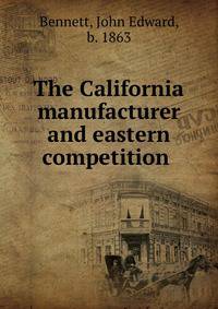 The California manufacturer and eastern competition