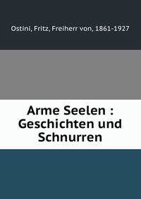 Arme Seelen : Geschichten und Schnurren