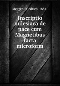 Inscriptio milesiaca de pace cum Magnetibus facta microform