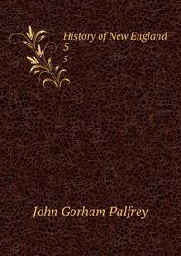 History of New England. 5