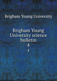Brigham Young University science bulletin. 4