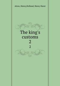 The king's customs
