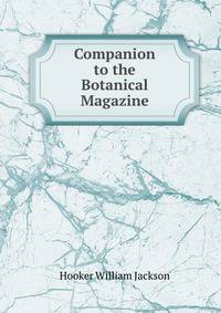 Companion to the Botanical Magazine
