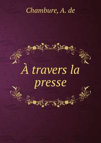A travers la presse