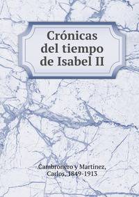 Cronicas del tiempo de Isabel II