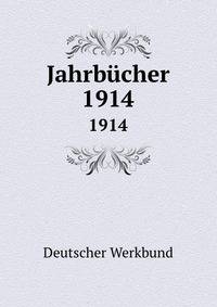 Jahrbcher. 1914