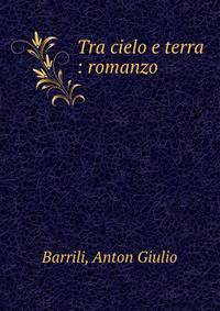 Tra cielo e terra : romanzo