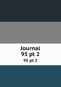 Journal. 95 pt 2