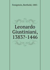 Leonardo Giustiniani, 1383?-1446