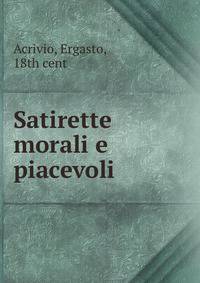 Satirette morali e piacevoli