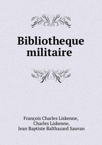 Bibliotheque militaire .