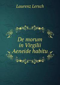 De morum in Virgilii Aeneide habitu