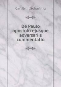 De Paulo apostolo ejusque adversariis commentatio