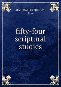 fifty-four scriptural studies