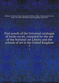 First proofs of the Universal catalogue of books on art, compiled for the use of the National Art Library and the schools of art in the United Kingdom. 1