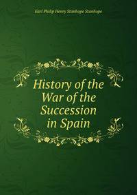 History of the War of the Succession in Spain