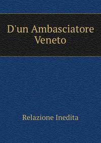 D'un Ambasciatore Veneto