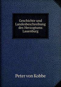 Geschichte und Landesbeschreibung des Herzogtums Lauenburg