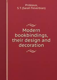 Modern bookbindings, their design and decoration