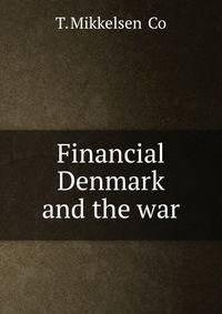 Financial Denmark and the war