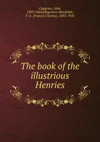 The book of the illustrious Henries