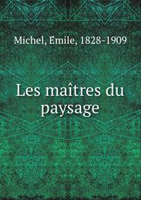 Les maitres du paysage