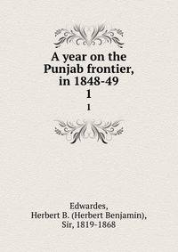 A year on the Punjab frontier, in 1848-49. 1
