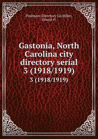 Gastonia, North Carolina city directory serial. 3 (1918/1919)