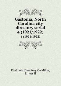 Gastonia, North Carolina city directory serial. 4 (1921/1922)