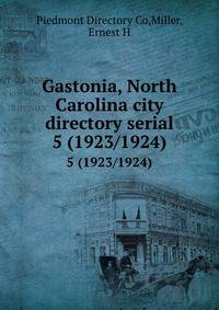 Gastonia, North Carolina city directory serial. 5 (1923/1924)