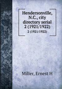 Hendersonville, N.C., city directory serial. 2 (1921/1922)