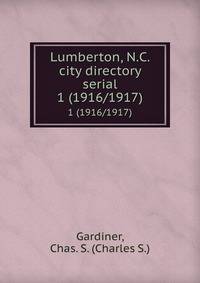 Lumberton, N.C. city directory serial. 1 (1916/1917)