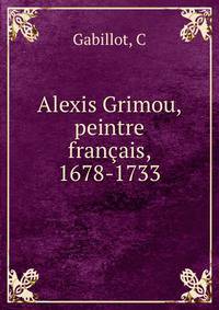 Alexis Grimou, peintre francais, 1678-1733