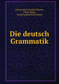 Die deutsch Grammatik.