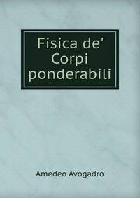 Fisica de' Corpi ponderabili