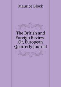 The British and Foreign Review: Or, European Quarterly Journal