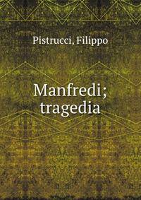 Manfredi; tragedia