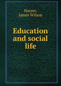 Education and social life