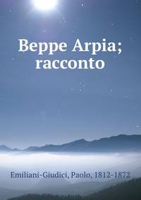Beppe Arpia; racconto