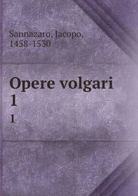 Opere volgari. 1