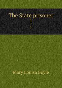 The State prisoner. 1