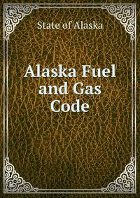Alaska Fuel and Gas Code