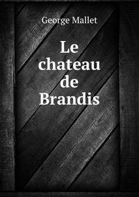 Le chateau de Brandis