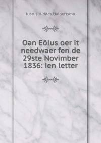 Oan Eolus oer it needwaer fen de 29ste Novimber 1836: ien letter